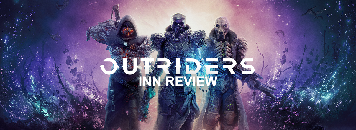 INN Reviews Outriders
